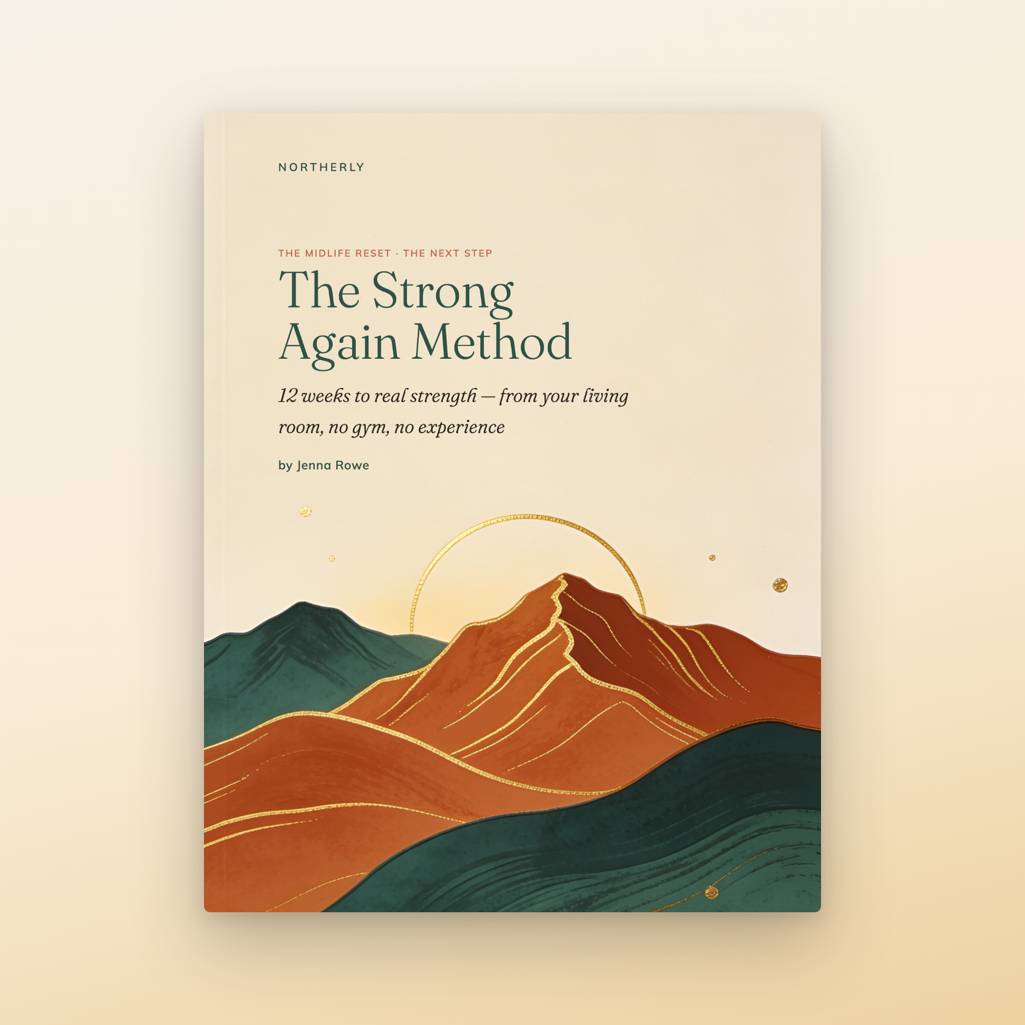 The Strong Again Method — 12-week beginner strength program, 78-page PDF